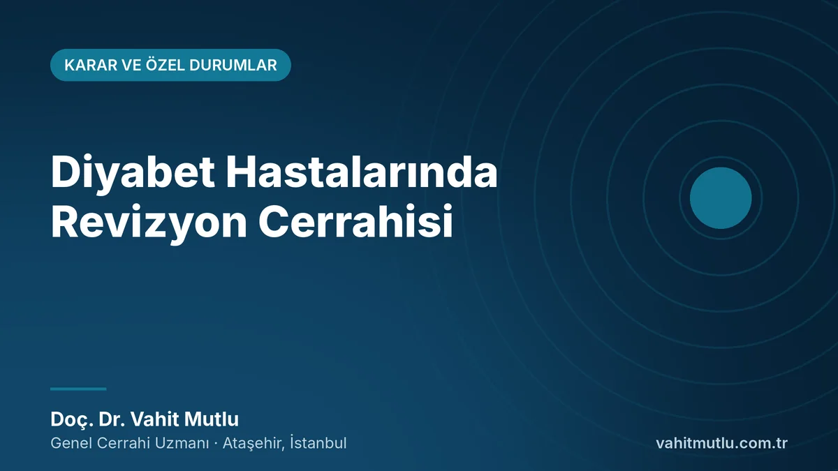 Diyabet Hastalarında Revizyon Cerrahisi