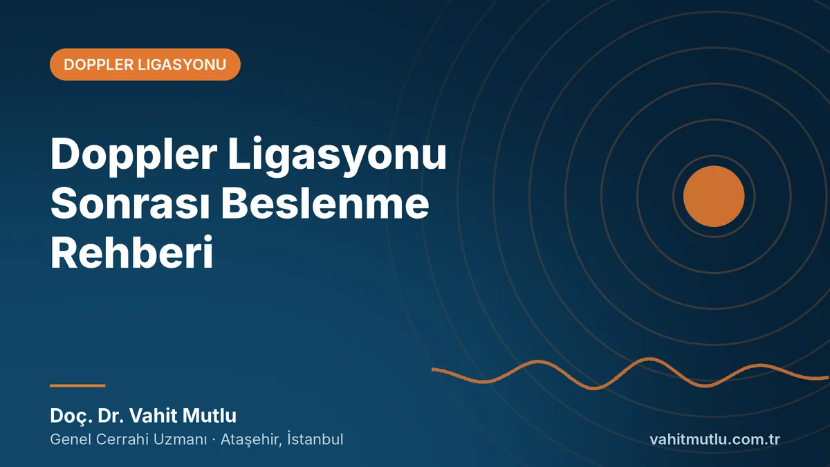 Doppler Ligasyonu Sonrası Beslenme Rehberi