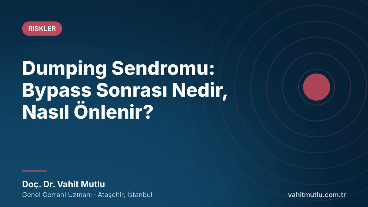 Dumping Sendromu: Bypass Sonrası Nedir, Nasıl Önlenir?