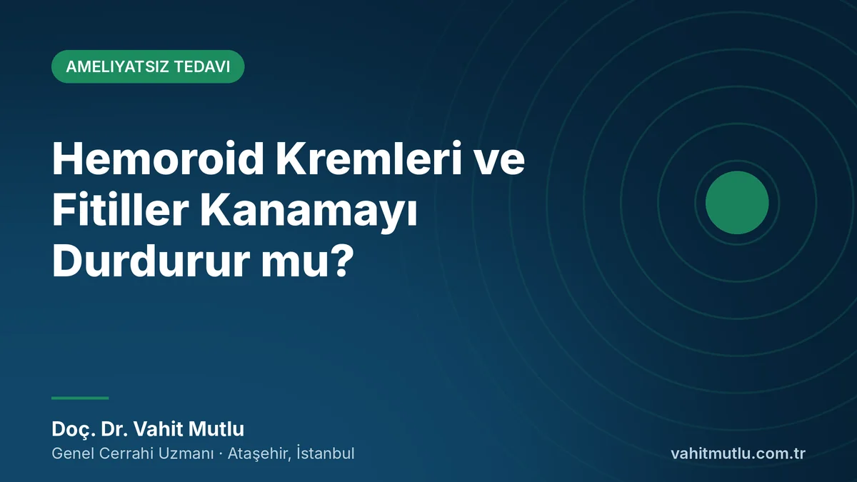 Hemoroid Kremleri ve Fitiller Kanamayı Durdurur mu?