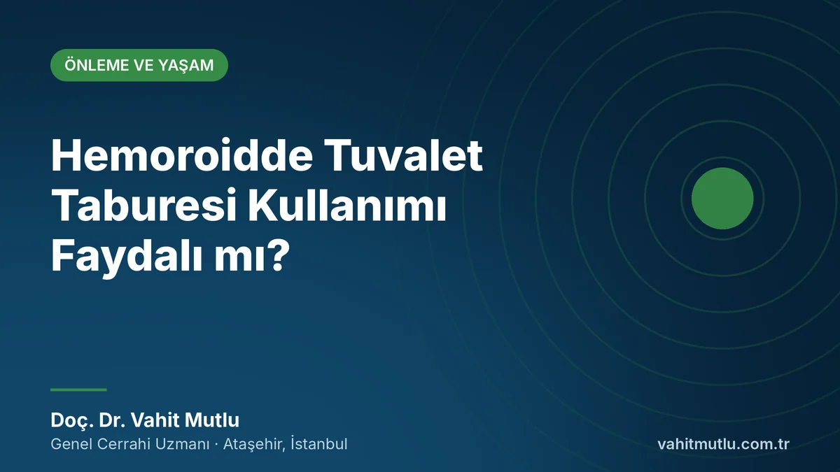 Hemoroidde Tuvalet Taburesi Kullanımı Faydalı mı?
