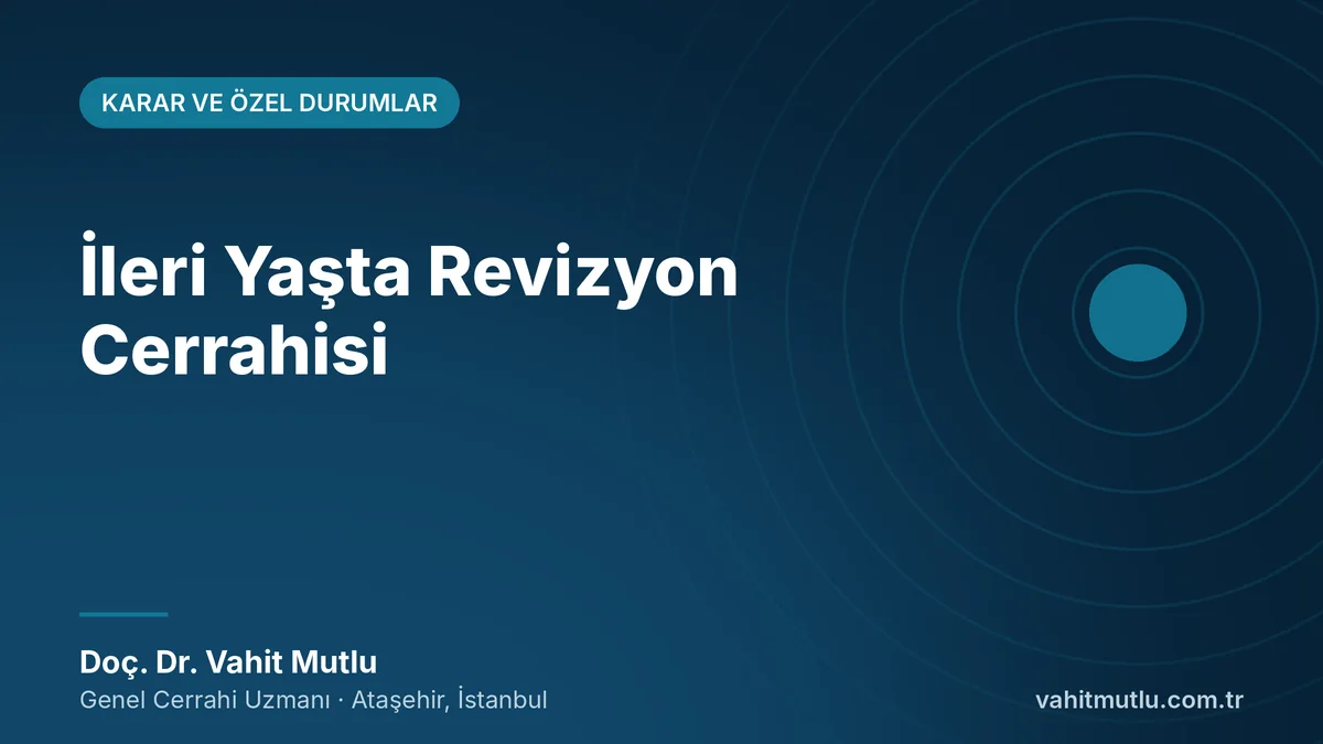 İleri Yaşta Revizyon Cerrahisi