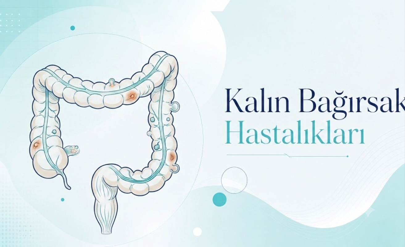 Kalın Bağırsak Hastalıkları