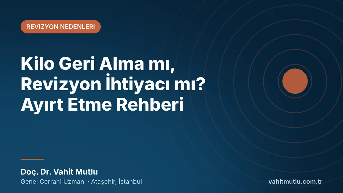Kilo Geri Alma mı, Revizyon İhtiyacı mı? Ayırt Etme Rehberi