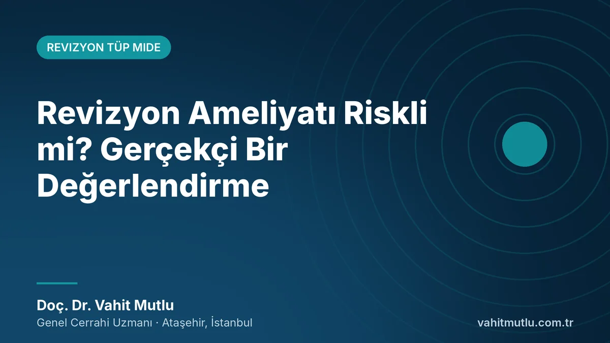 Revizyon Ameliyatı Riskli mi? Gerçekçi Bir Değerlendirme