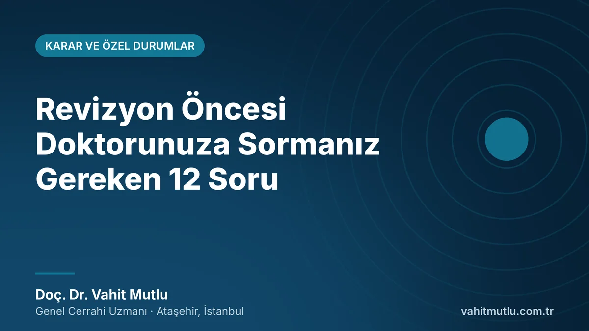 Revizyon Öncesi Doktorunuza Sormanız Gereken 12 Soru
