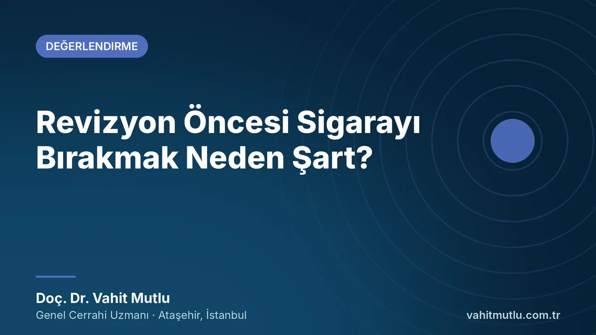 Revizyon Öncesi Sigarayı Bırakmak Neden Şart?