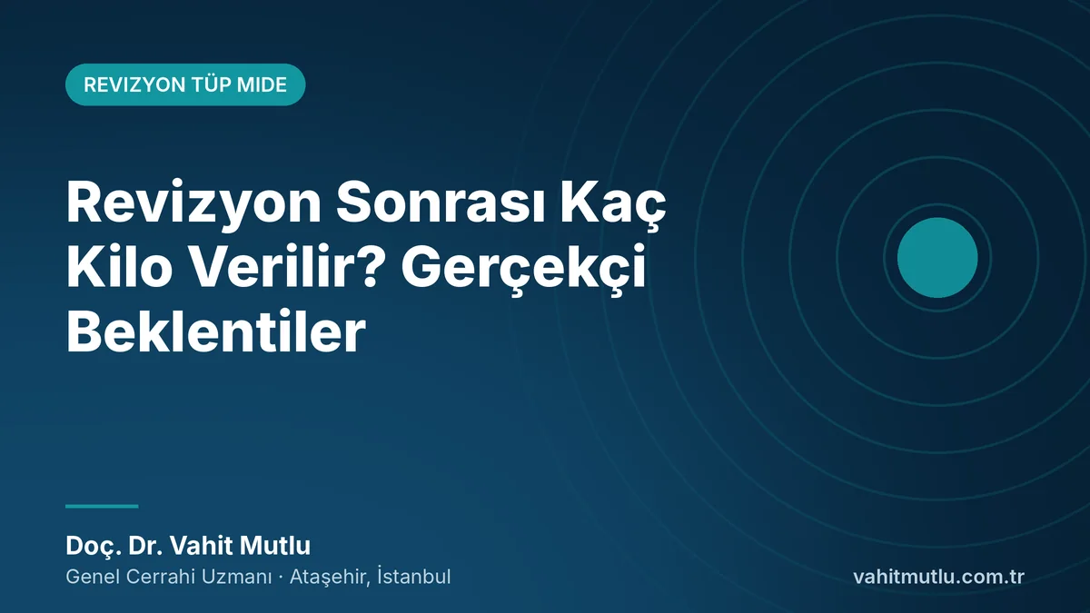 Revizyon Sonrası Kaç Kilo Verilir? Gerçekçi Beklentiler