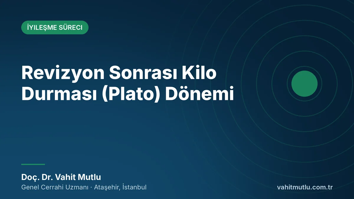 Revizyon Sonrası Kilo Durması (Plato) Dönemi