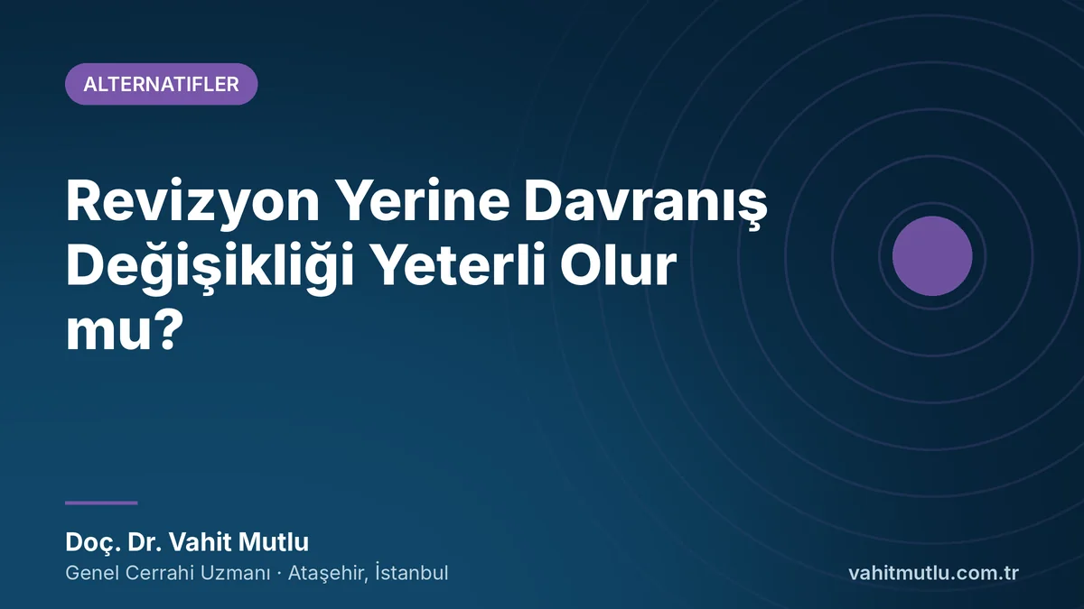 Revizyon Yerine Davranış Değişikliği Yeterli Olur mu?
