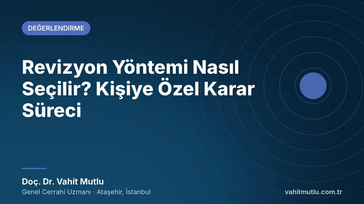 Revizyon Yöntemi Nasıl Seçilir? Kişiye Özel Karar Süreci