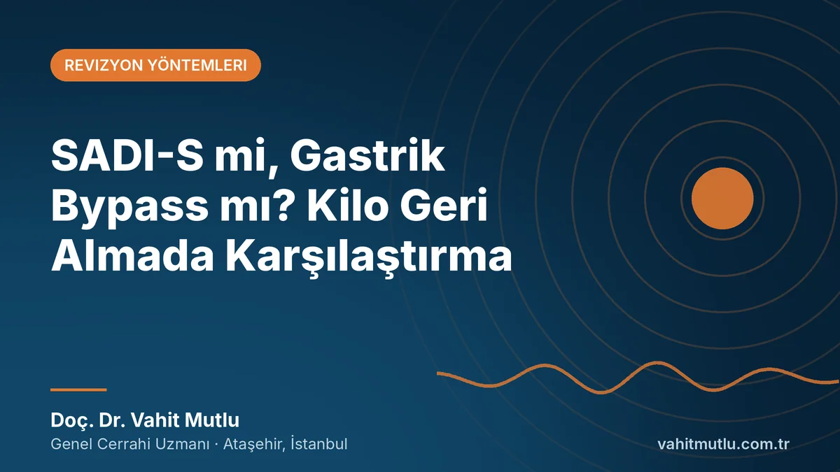 SADI-S mi, Gastrik Bypass mı? Kilo Geri Almada Karşılaştırma