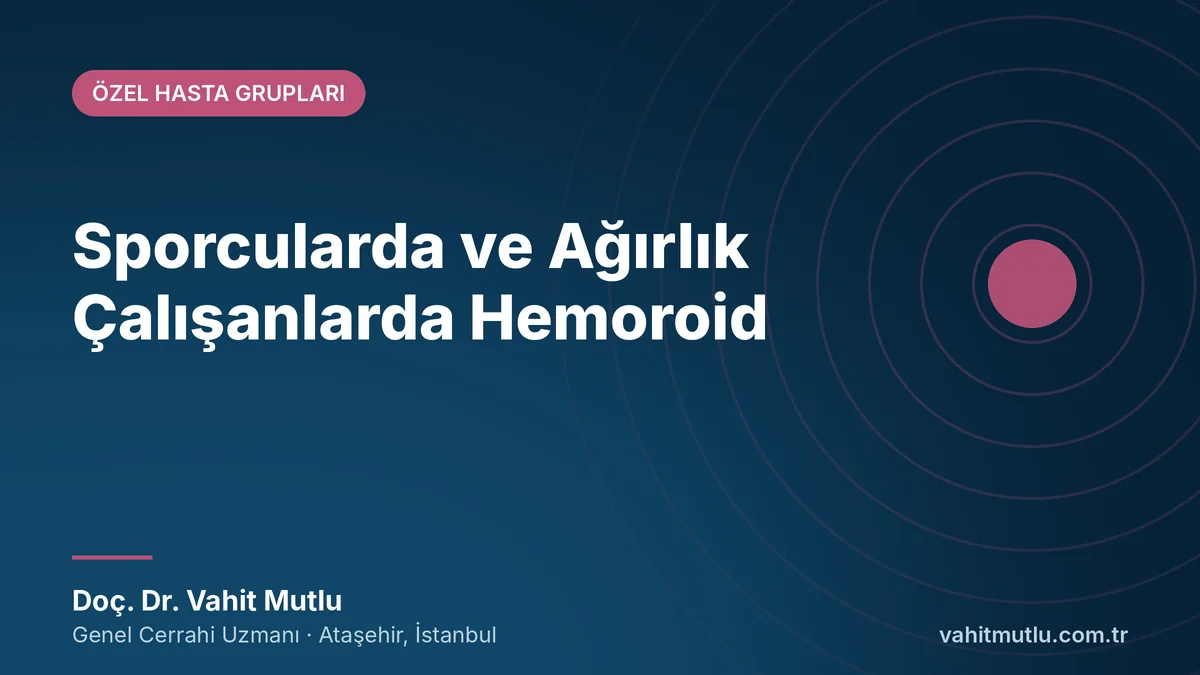 Sporcularda ve Ağırlık Çalışanlarda Hemoroid