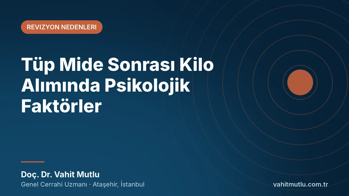 Tüp Mide Sonrası Kilo Alımında Psikolojik Faktörler